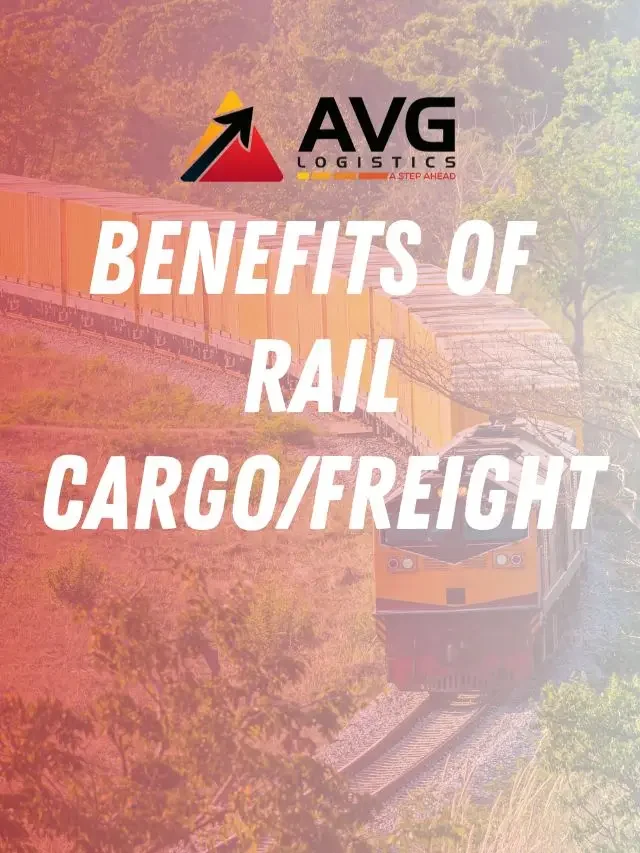 Benefits of Rail Cargo/Freight – AVG Logistics Limited